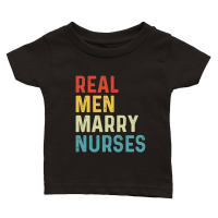 Product Real Men Marry Nurses Wifes Classic Baby Crewneck T-shirt