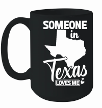Product Someone in texas loves me Mug