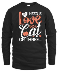 Product All I Need is Love and a Cat or Three Unisex Sweatshirt