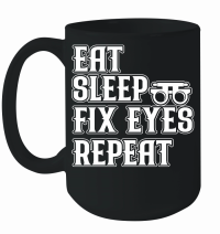 Product Eat sleep fix eyes repeat Mug