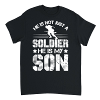 Product He Is Not Just A Soldier He Is My Son father day Unisex T-Shirt
