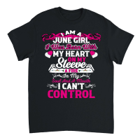 Product I Am A June Girl I was Born with My Heart Sleev Unisex T-Shirt