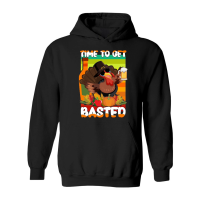 Product Thanksgiving   bastedtime to gettime to get basted Hoodie