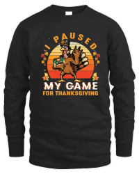 Product Thanksgiving   i paused my game for thanksgiving Unisex Sweatshirt
