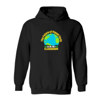 Product the future of planet earth is in my classroom Hoodie