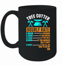 Product Tree Cutter Hourly Rate Mug