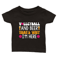 Product Volleyball and beer thats why i'm here 01 Classic Baby Crewneck T-shirt