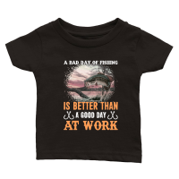 Product A bad day of fishing is better than a good day at work Classic Baby Crewneck T-shirt