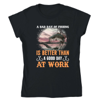 Product A bad day of fishing is better than a good day at work Classic Womens Crewneck T-shirt