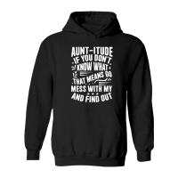 Product Aunt itude if You Don't Know What That Hoodie