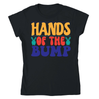 Product Hands Of The Bump Classic Womens Crewneck T-shirt