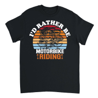 Product I'd Rather Be Motorbike Riding Unisex T-Shirt