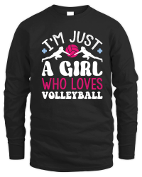 Product I'm Just A Girl Who Loves Volleyball 01 Unisex Sweatshirt