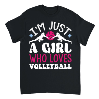 Product I'm Just A Girl Who Loves Volleyball 01 Unisex T-Shirt