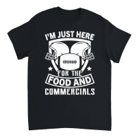 Product I'm just here for the food and Commercials Unisex T-Shirt