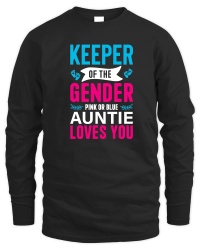 Product Keeper of the Gender Pink or Blue Auntie loves you Unisex Sweatshirt