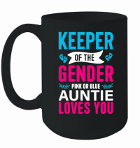 Product Keeper of the Gender Pink or Blue Auntie loves you Mug