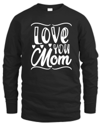 Product Mothers Day   Love You Mom Unisex Sweatshirt