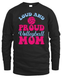 Product mothers day   Loud and Proud Volleyball Mom 01 Unisex Sweatshirt