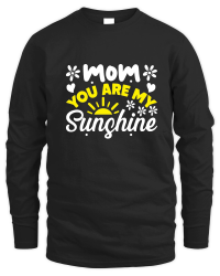 Product Mothers Day   Mom You Are My Sunshine Unisex Sweatshirt