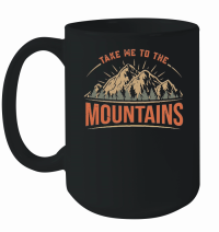 Product Take me to the mountains design Mug