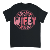 Product In My Wifey Era Unisex T-Shirt