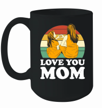 Product love you mom Mothers Day Mug