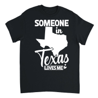 Product Someone in texas loves me Unisex T-Shirt