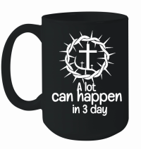 Product A Lot Can Happen in 3 Days Mug
