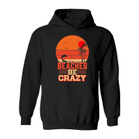 Product Beaches Be Crazy Hoodie