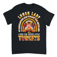 Product Thanksgiving   lunch lady i feed the cutest little turkeys Unisex T-Shirt