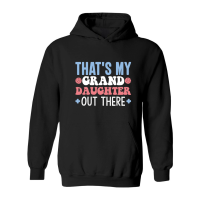 Product Thats My Granddaughter out there 01 Hoodie