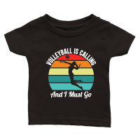 Product Volleyball Is Calling And I Must Go 01 Classic Baby Crewneck T-shirt