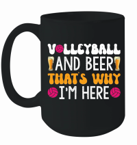 Product Volleyball and beer thats why i'm here 01 Mug
