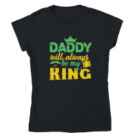 Product Fathers Day    Daddy Will Always Be My King Classic Womens Crewneck T-shirt