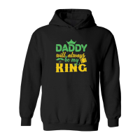Product Fathers Day    Daddy Will Always Be My King Hoodie