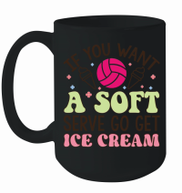 Product If you want a soft serve go get ice cream 01 Mug