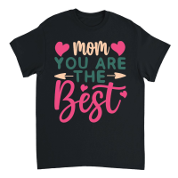 Product Mothers Day   Mom You Are the Best Unisex T-Shirt