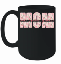 Product Mothers Day   mom we love you Mug