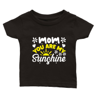 Product Mothers Day   Mom You Are My Sunshine Classic Baby Crewneck T-shirt