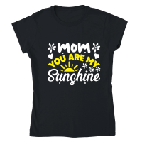 Product Mothers Day   Mom You Are My Sunshine Classic Womens Crewneck T-shirt