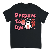 Product Prepare to Dye Easter Unisex T-Shirt