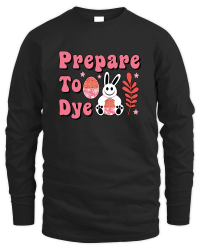 Product Prepare to Dye Easter Unisex Sweatshirt