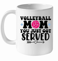 Product Volleyball mom you just got served 01 White Ceramic Mug
