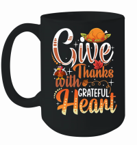 Product give thanks with grateful heart Mug