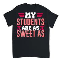Product Happy Pi Day My students are as sweet as Unisex T-Shirt