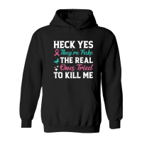 Product Heck yes they're fake the real ones tried to kill me Hoodie