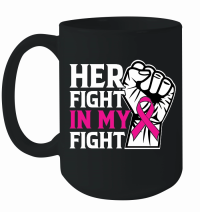 Product Her fight in my fight Mug