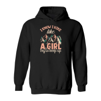 Product Hiking   I know I hike like Hoodie