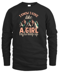 Product Hiking   I know I hike like Unisex Sweatshirt
